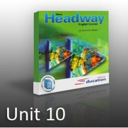 New Headway - Beginners - Unit 10